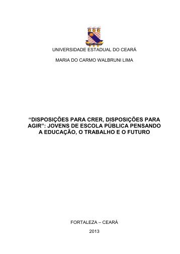 âdisposiÃ§Ãµes para crer, disposiÃ§Ãµes para agirâ: jovens de ... - Uece