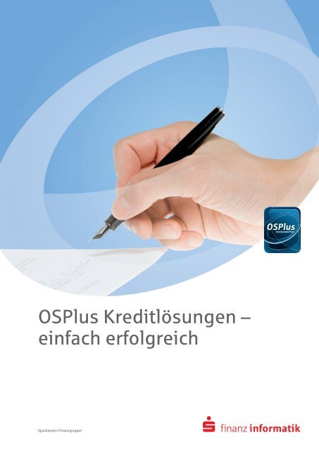 OSPlus KreditlÃ¶sungen â Einfach Erfolgreich - Finanz Informatik