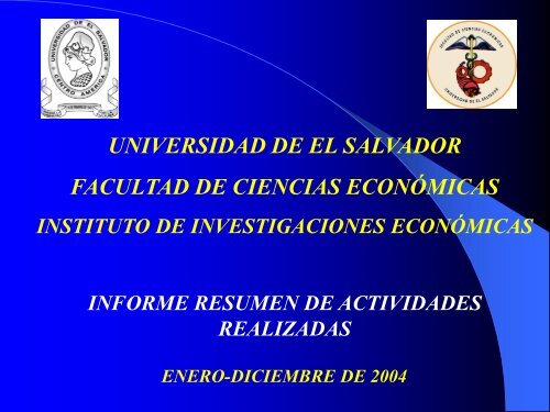 Informe de labores correspondiente al aÃ±o 2004 - Universidad de El ...