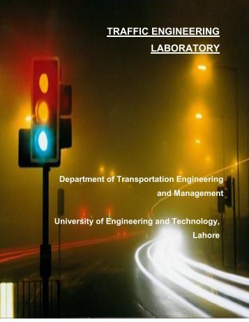 Traffic Engineering Lab. - University of Engineering & Technology ...