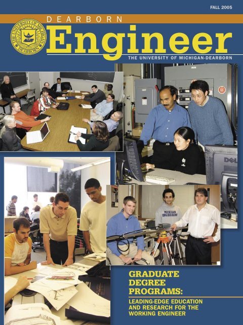 Dearborn Engineer, Fall 2005 - College of Engineering & Computer ...