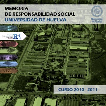 Memoria Responsabilidad Social 2010-2011 - Universidad de Huelva