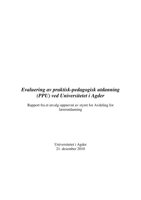Evaluering av praktisk-pedagogisk utdanning - Universitetet i Agder