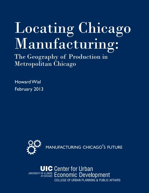 Locating Chicago Manufacturing: The Geography of Production in