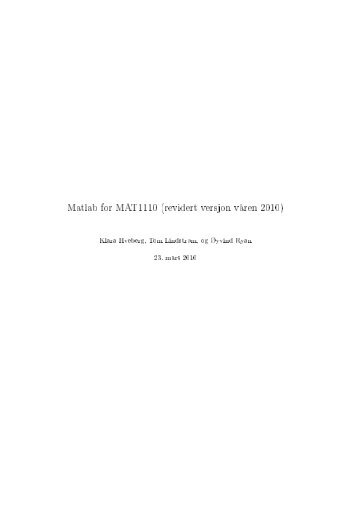 Matlab for MAT1110 (revidert versjon vÃ¥ren 2010) - Universitetet i Oslo