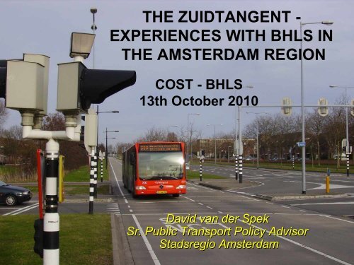THE ZUIDTANGENT - EXPERIENCES WITH BRT IN THE ...