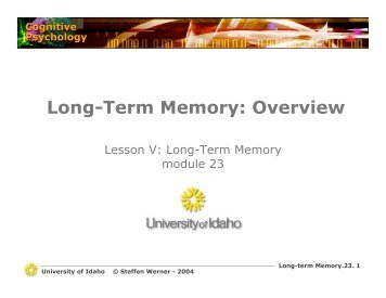 Long-Term Memory: Overview - University of Idaho