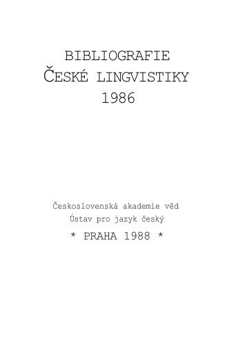 BIBLIOGRAFIE ÄESKÃ LINGVISTIKY - Ãstav pro jazyk ÄeskÃ½