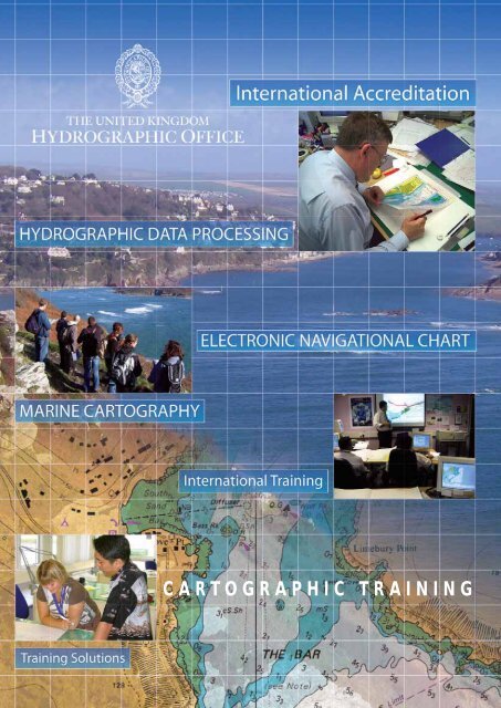 CARTOGRAPHIC TRAINING - United Kingdom Hydrographic Office