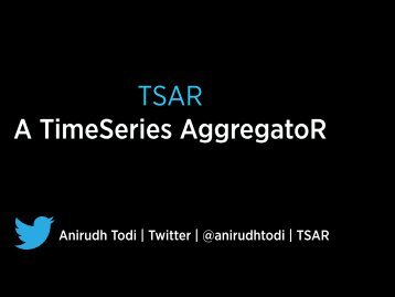 TSAR Talk - Anirudh Todi
