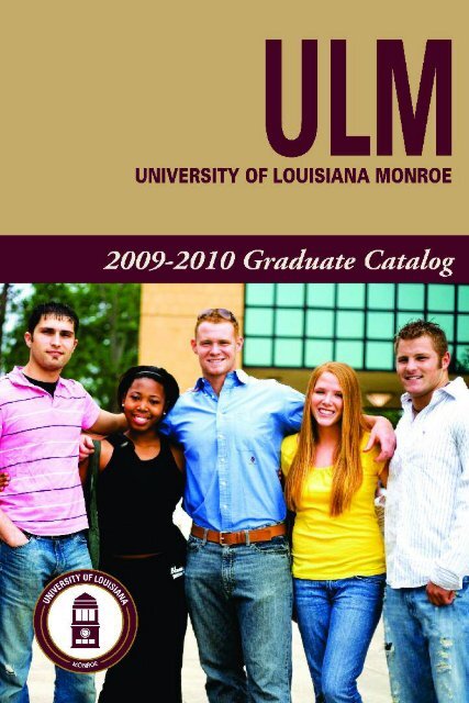 08-09 Graduate Catalog/w pics - University of Louisiana at Monroe