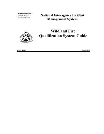 310-1 Wildland Fire Qualification System Guide - National Wildfire ...