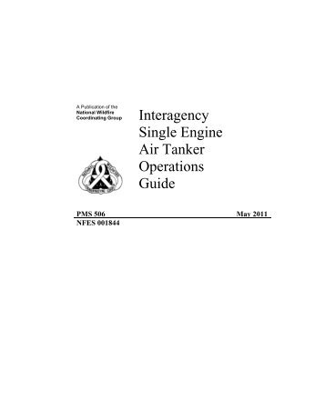 Interagency Single Engine Air Tanker Operations Guide - National ...
