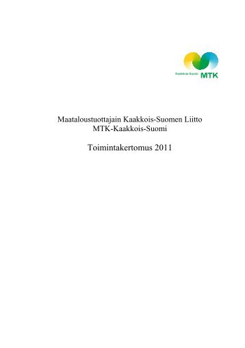 Toimintakertomus Kaakkois-Suomi 2011.pdf - MTK