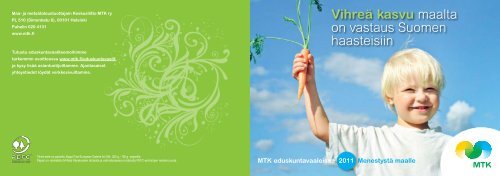 VihreÃ¤ kasvu maalta on vastaus Suomen haasteisiin [pdf, 1,3 ... - MTK