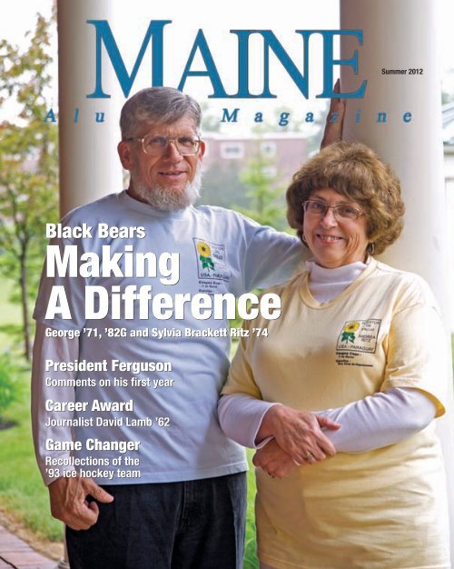 Read the Summer 2012 issue - the University of Maine Alumni