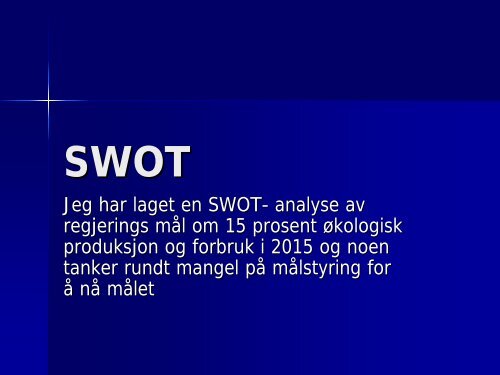 Jeg har laget en SWOT-- analyse av regjerings mÃ¥l om 15 ... - UMB