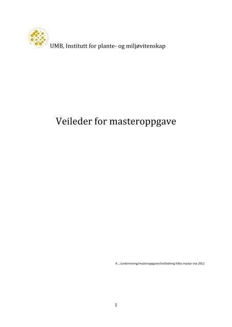 Veileder til arbeidet med masteroppgaven ved IPM - UMB