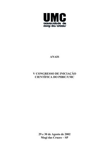 ANAIS V CONGRESSO DE INICIAÃÃO CIENTÃFICA DO PIBIC/UMC ...