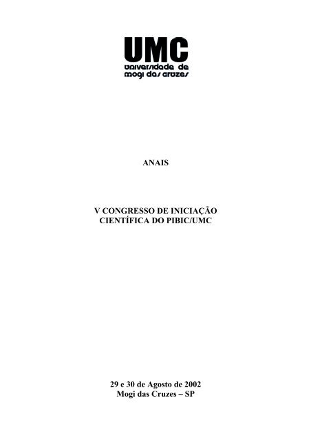 ANAIS V CONGRESSO DE INICIAÃÃO CIENTÃFICA DO PIBIC/UMC ...