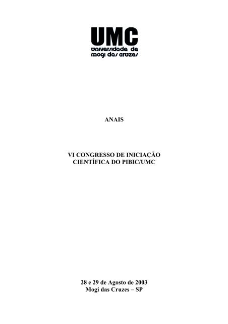ANAIS VI CONGRESSO DE INICIAÃÃO CIENTÃFICA DO PIBIC/UMC ...