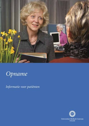 Download hier de folder 'Opname'. - UMC Utrecht