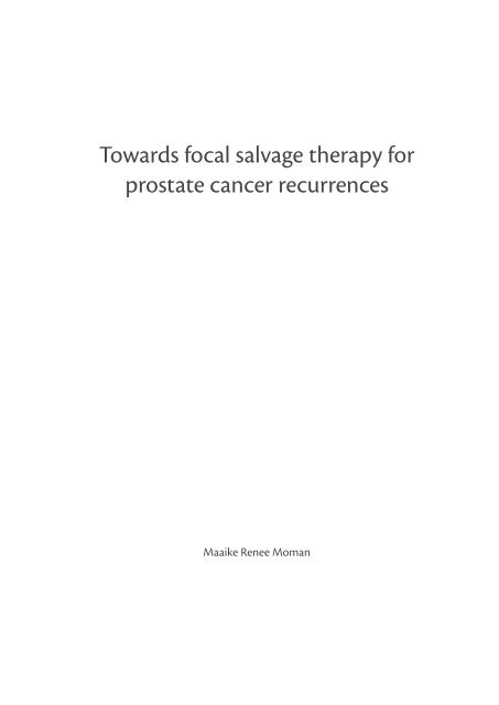 Towards focal salvage therapy for prostate cancer ... - UMC Utrecht