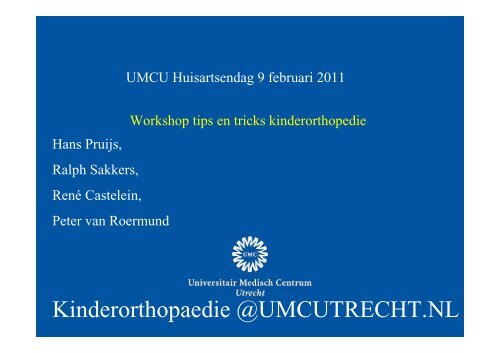 Tips an tricks in de kinderorthopedie. - UMC Utrecht