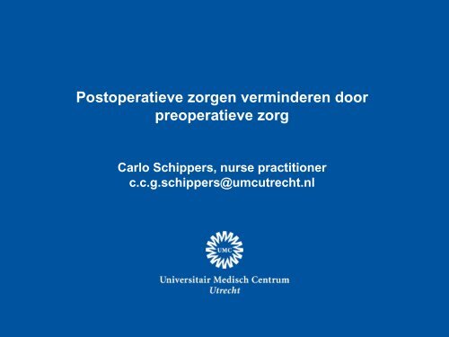 Presentatie Carlo Schippers - UMC Utrecht