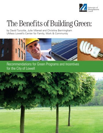 The Benefits of Building Green: - University of Massachusetts Lowell