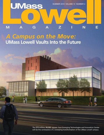 A Campus on the Move: - University of Massachusetts Lowell
