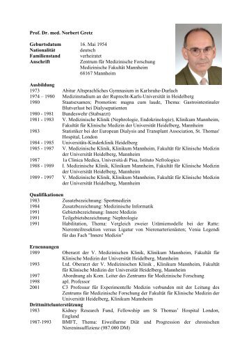 Prof. Dr. med. Norbert Gretz Geburtsdatum 16. Mai 1954 NationalitÃ¤t ...