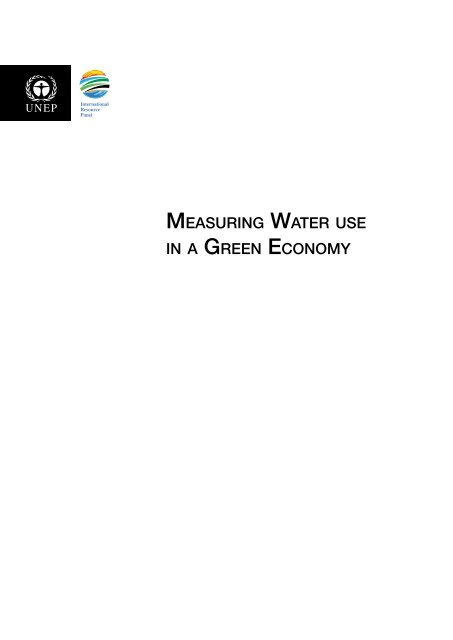 MEASURING WATER USE IN A GREEN ECONOMY - UNEP