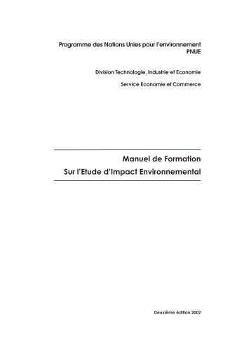 Manuel de Formation Sur l'Etude d'Impact Environnemental - UNEP