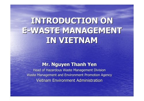 INTRODUCTION ON E-WASTE MANAGEMENT IN VIETNAM - GEC