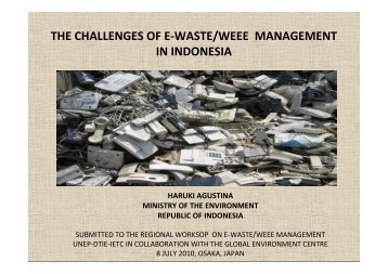 the challenges of e-waste/weee management in indonesia - GEC