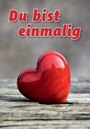 Du bist einmalig