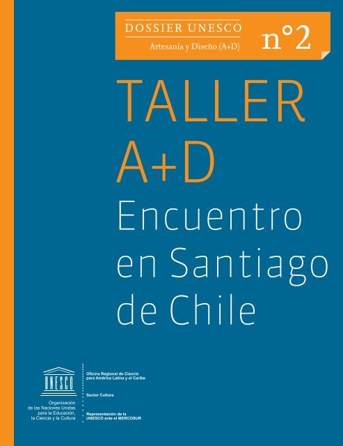 Legislaciones en el MERCOSUR relativas a las convenciones de cultura  aprobadas por la UNESCO: estudio de la situación actual en Argentina,  Brasil, Paraguay y Uruguay