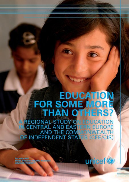 EDUCATION FOR SOME MORE THAN OTHERS? - Unicef