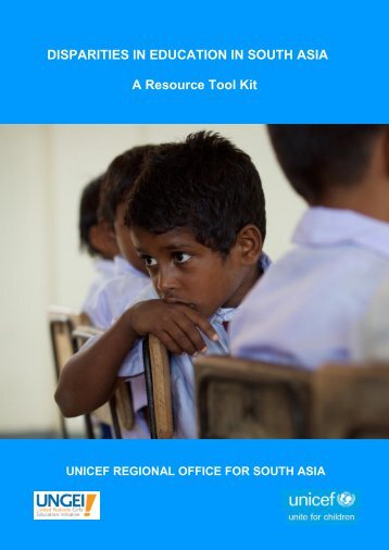 DISPARITIES IN EDUCATION IN SOUTH ASIA A Resource Tool Kit