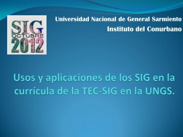 VerÃ³nica SPINA: Usos y aplicaciones de los SIG - Universidad ...