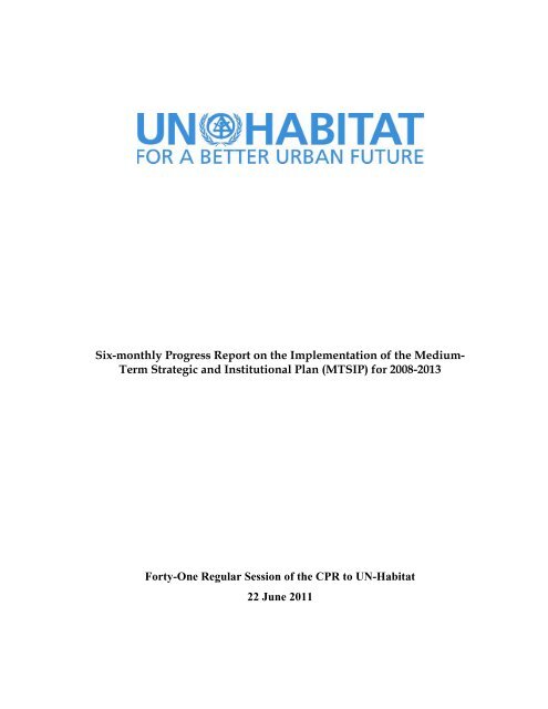 Six-monthly Progress Report on the Implementation of ... - UN-Habitat