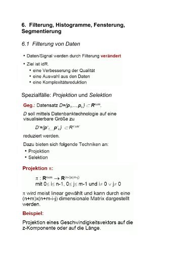 6. Filterung, Histogramme, Fensterung, Segmentierung 6.1 Filterung ...