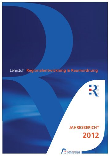 Jahresbericht 2012 - Universität Kaiserslautern