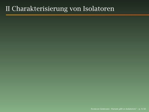 Warum gibt es Isolatoren? - Philipps-Universität Marburg