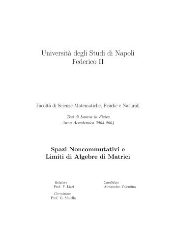 Alessandro Valentino: Spazi noncommutativi e limiti di algebre di ...