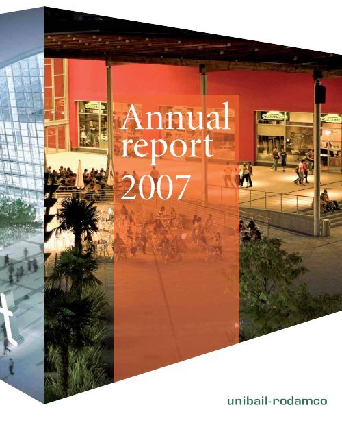 2007 Unibail-Rodamco Annual Report (5,2 Mb)