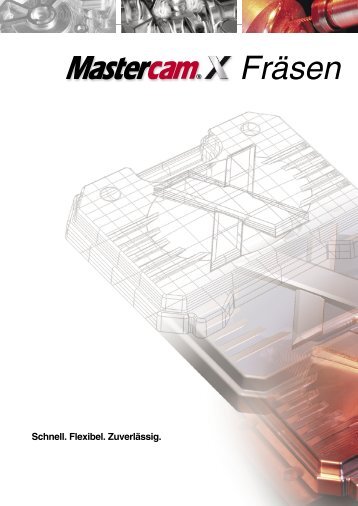 Mastercam X - FrÃ¤sen - unicam Software GmbH