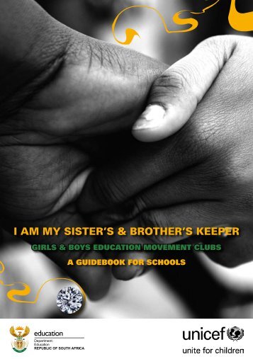 I AM MY SISTER'S & BROTHER'S KEEPER - Unicef
