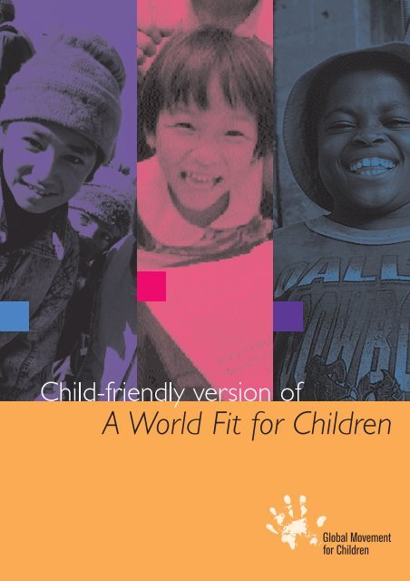 Child-Friendly version of 'A World Fit for Children' - Unicef